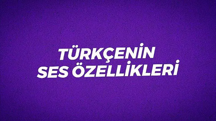 turkcenin-ses-ozellikleri